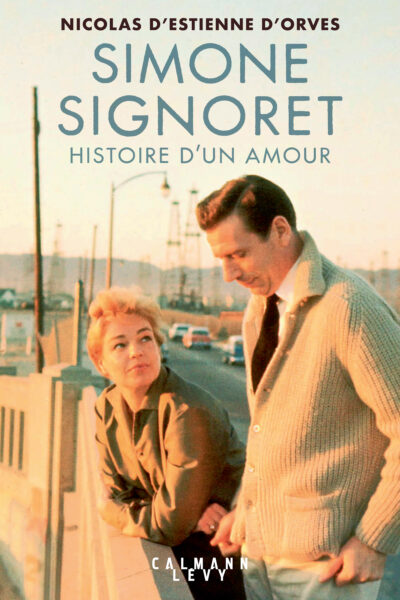 SIGNORET-MONTAND, HISTOIRE D'UN AMOUR