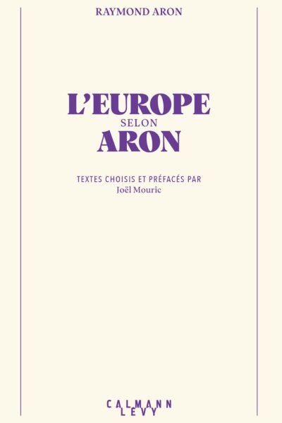L'EUROPE SELON ARON