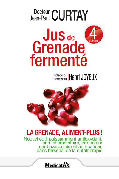 JUS DE GRENADE FERMENTE - LA GRENADE, ALIMENT PLUS !
