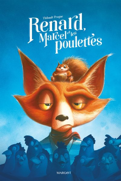 RENARD, MARCEL ET LES POULETTES