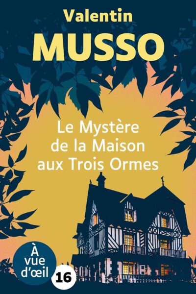 LES MYSTERES DE LA MAISON AUX TROIS ORMES GC 16