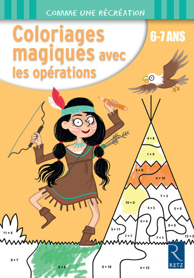 COLORIAGES MAGIQUES AVEC LES OPERATIONS 6-7 ANS