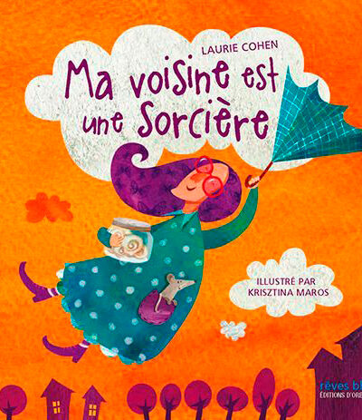 MA VOISINE EST UNE SORCIERE