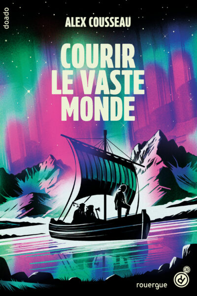 COURIR LE VASTE MONDE