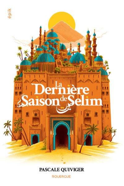 LA DERNIERE SAISON DE SELIM