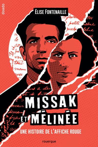 MISSAK ET MELINEE - UNE HISTOIRE DE L'AFFICHE ROUGE