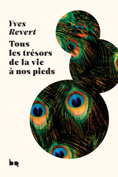 TOUS LES TRESORS DE LA VIE A NOS PIEDS
