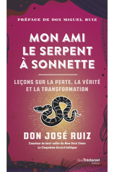 MON AMI LE SERPENT À SONNETTES - DES HISTOIRES INSPIRANTES POUR CROIRE EN SOI, DÉVELOPPER SA FORCE I