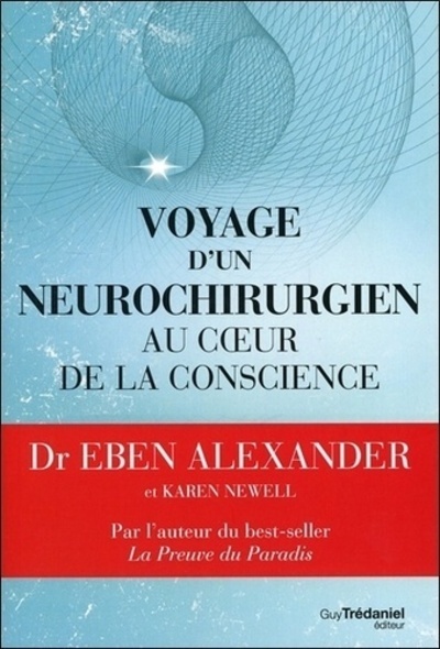 VOYAGE D'UN NEUROCHIRURGIEN AU COEUR DE LA CONSCIENCE