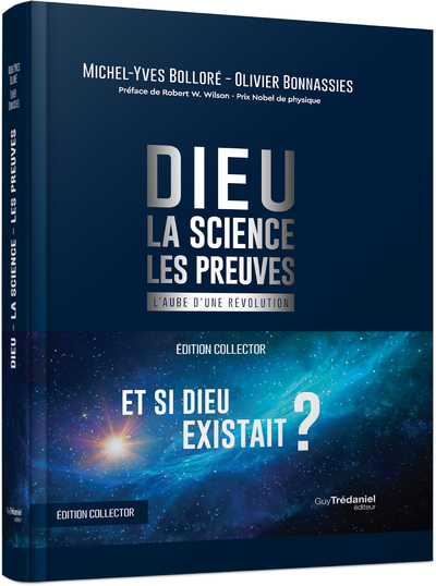 DIEU, LA SCIENCE, LES PREUVES - L'AUBE D'UNE REVOLUTION