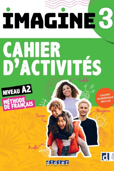 IMAGINE 3 - NIV. A2 - CAHIER + NUMERIQUE INCLUS
