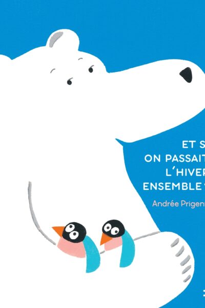 ET SI ON PASSAIT L'HIVER ENSEMBLE ?