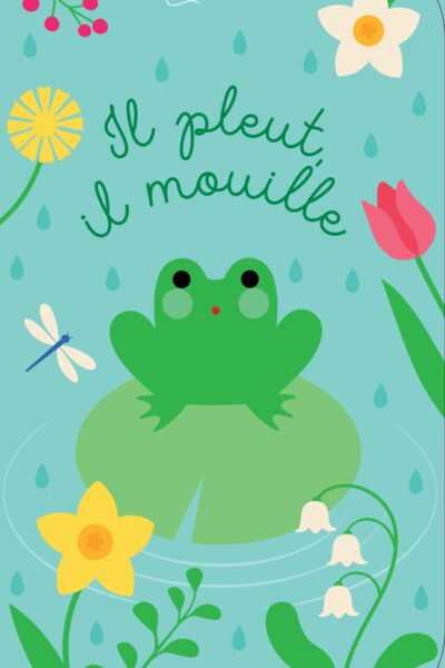 IL PLEUT, IL MOUILLE