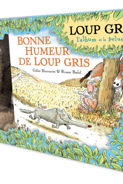 LA BONNE HUMEUR DE LOUP GRIS : L'ALBUM & LA PELUCHE