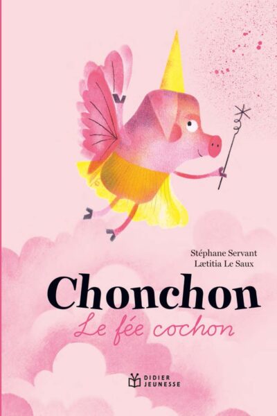 CHONCHON, LE FEE COCHON