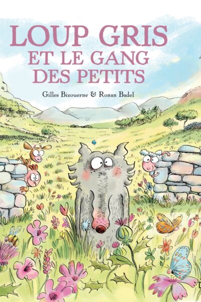 LOUP GRIS T10 ET LE GANG DES PETITS