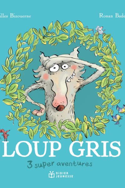 LOUP GRIS - 3 SUPER AVENTURES