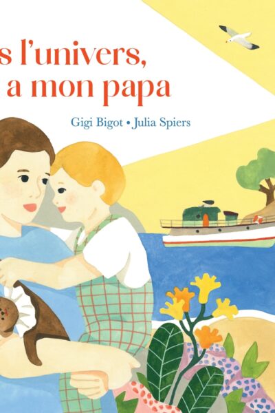 DANS L'UNIVERS, IL Y A MON PAPA