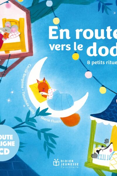 EN ROUTE VERS LE DODO ! - 8 PETITS PETITS RITUELS DU SOIR - LIVRE CD