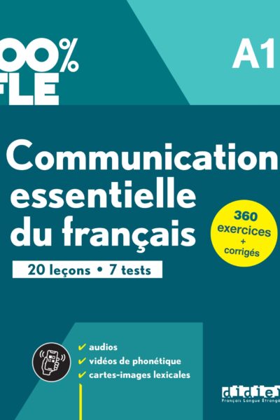 COMMUNICATION ESSENTIELLE DU FRANCAIS A1 - LIVRE + ONPRINT - COLLECTION 100% FLE