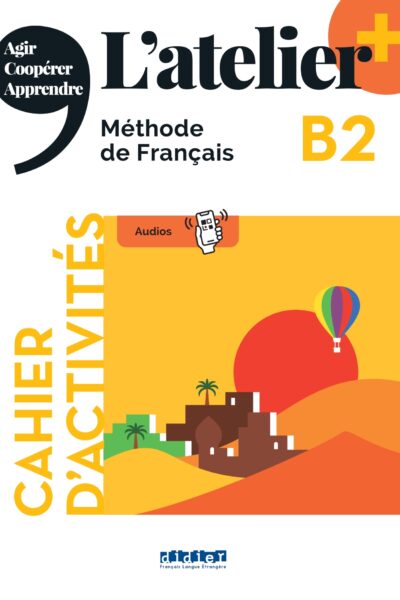 L'ATELIER + B2 - CAHIER + DIDIERFLE.APP