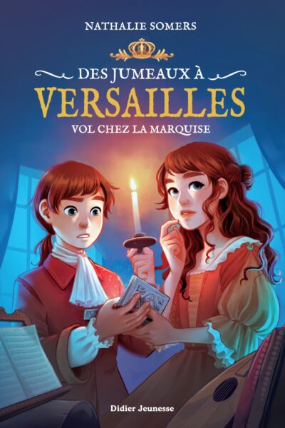 DES JUMEAUX A VERSAILLES T02 VOL CHEZ LA MARQUISE