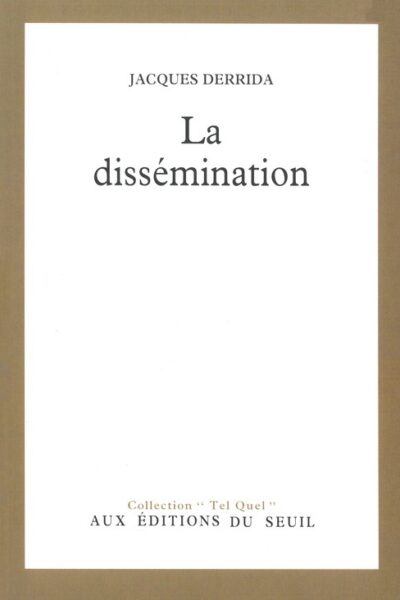 LA DISSEMINATION