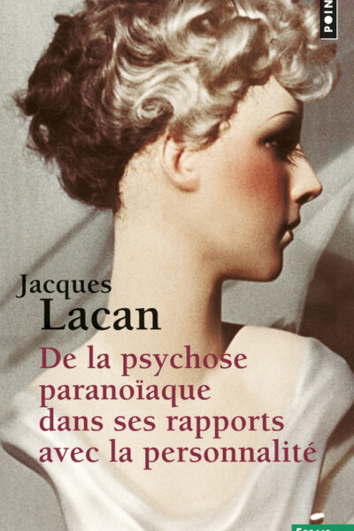 DE LA PSYCHOSE PARANOIAQUE DANS SES RAPPORTS AVEC LA PERSONNALITE