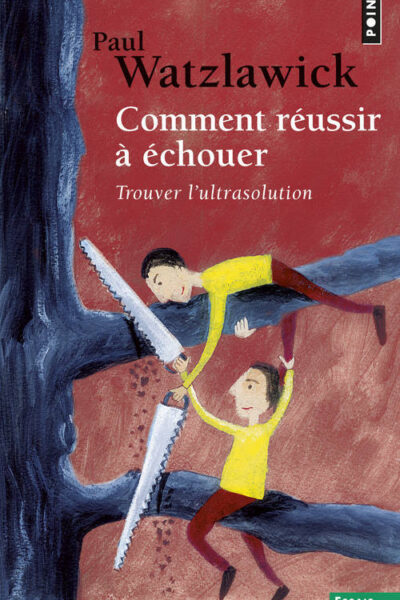 COMMENT REUSSIR A ECHOUER - TROUVER L'ULTRASOLUTION