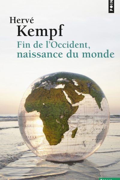 FIN DE L'OCCIDENT NAISSANCE DU MONDE