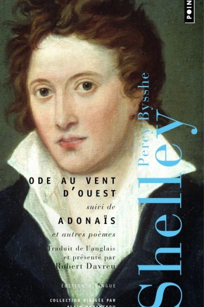ODE AU VENT D'OUEST. SUIVI DE ADONAIS ET AUTRES POEMES (REEDITION)