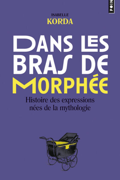 DANS LES BRAS DE MORPHEE