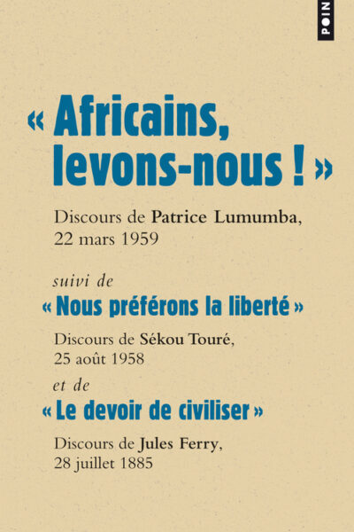 GRANDS DISCOURS AFRICAINS LEVONS NOUS
