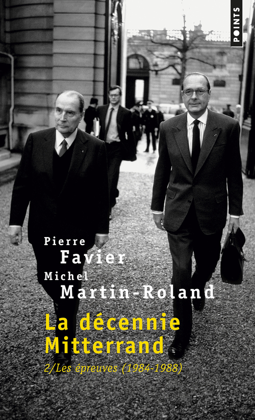 LA DECENNIE MITTERRAND, TOME 2