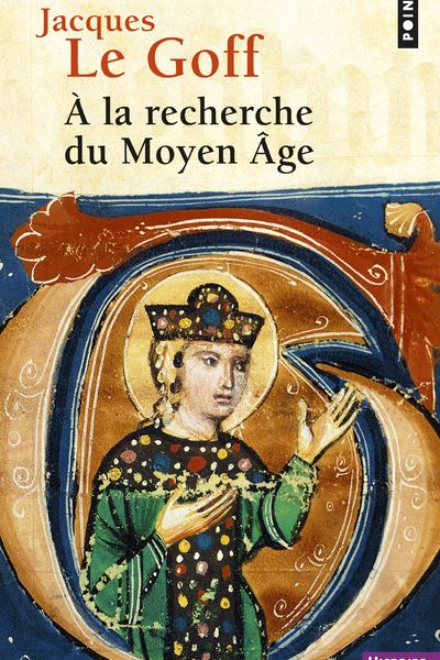 A LA RECHERCHE DU MOYEN AGE