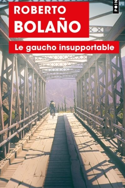 LE GAUCHO INSUPPORTABLE