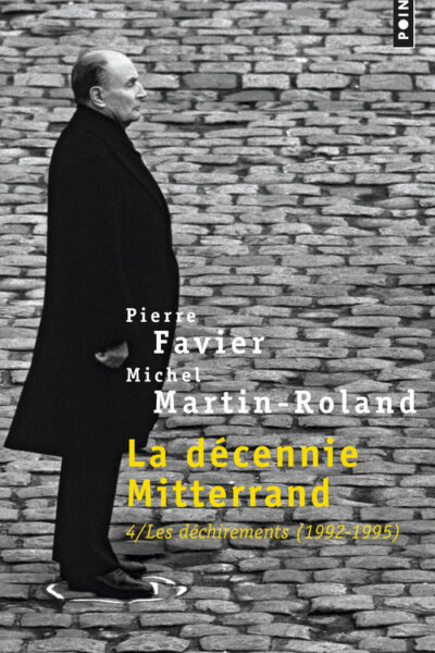 LA DECENNIE MITTERRAND, TOME 4