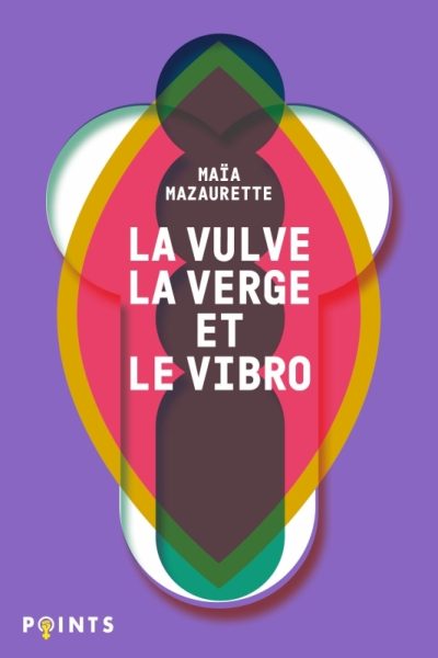 LA VULVE, LA VERGE ET LE VIBRO