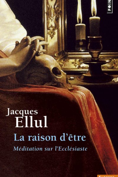 LA RAISON D'ETRE MEDITATION SUR L'ECCLESIASTE  229