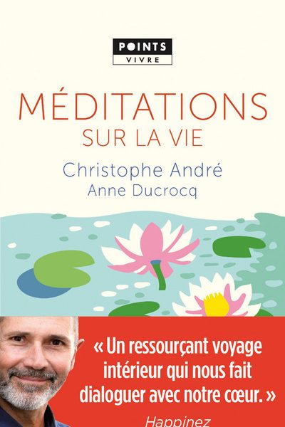 MEDITATIONS SUR LA VIE