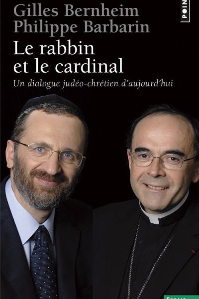 RABBIN ET LE CARDINAL UN DIALOGUE JUDEO-CHRETIEN D'AUJOURD'HUI (LE)