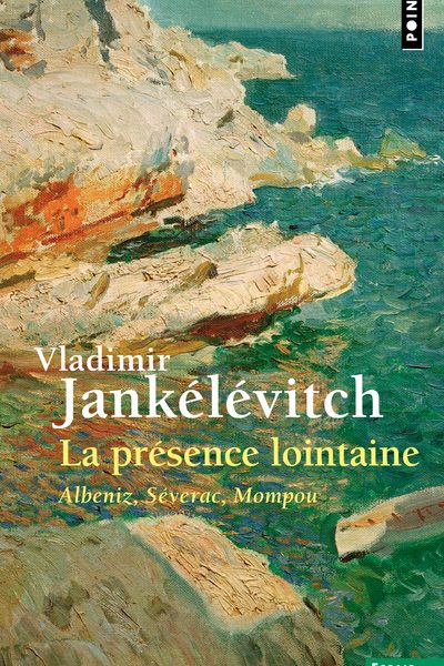 LA PRESENCE LOINTAINE - ALBENIZ, SEVERAC, MOMPOU