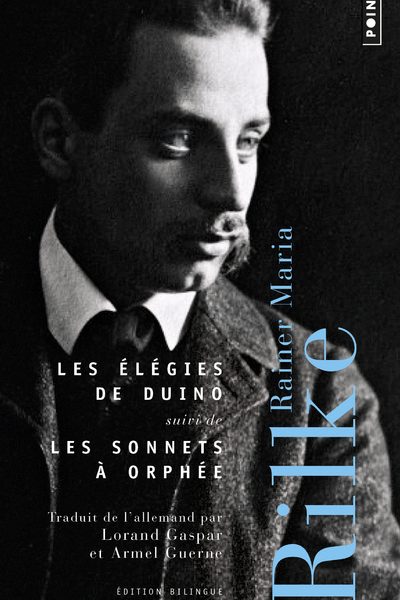 LES ELEGIES DE DUINO - SUIVI DE LES SONNETS A ORPHEE