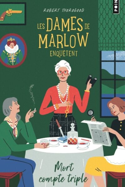 MORT COMPTE TRIPLE T01 LES DAMES DE MARLOW ENQUÊTENT