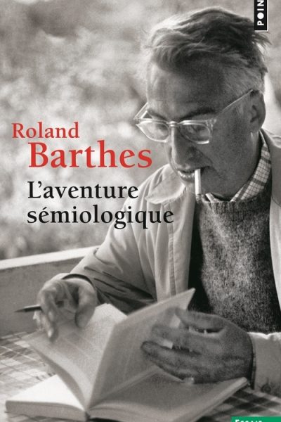 L AVENTURE SEMIOLOGIQUE