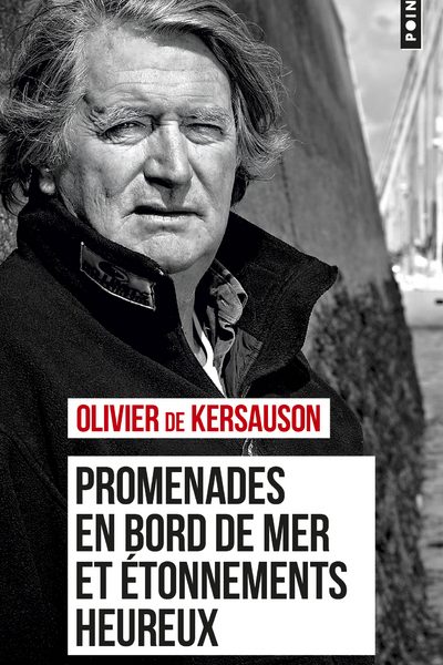 PROMENADES EN BORD DE MER ET ETONNEMENTS HEUREUX