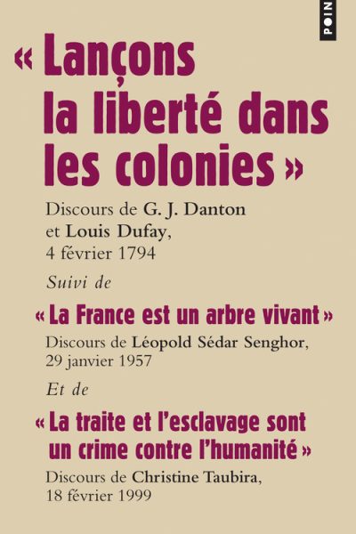 GRANDS DISCOURS-LANCONS LA LIBERTE DANS LES COLONIES