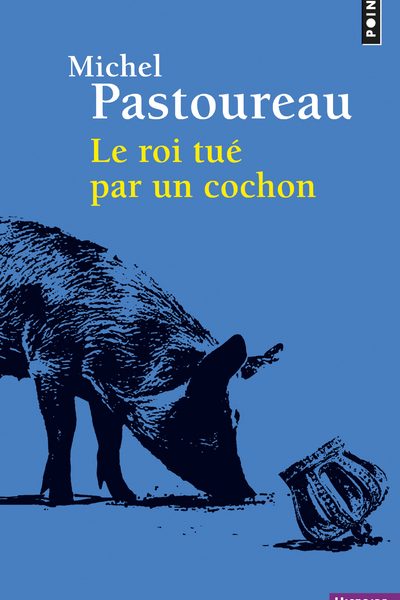 LE ROI TUE PAR UN COCHON