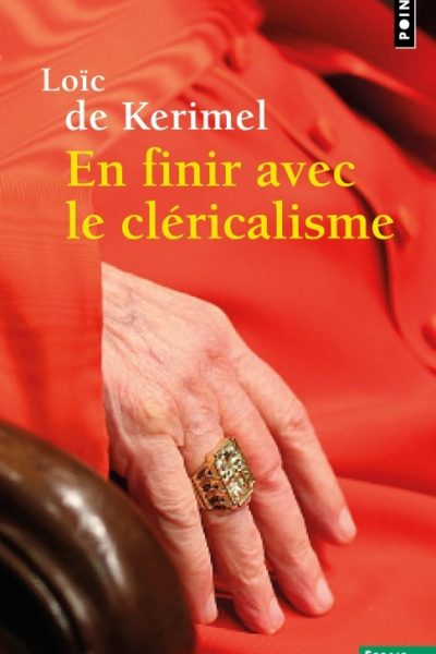 EN FINIR AVEC LE CLERICALISME