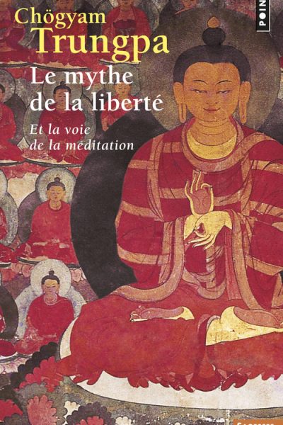 MYTHE DE LA LIBERTE ET LA VOIE DE LA MEDITATION 18